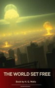 Cover-Bild zum Titel 'The World Set Free' von 'H. G. Wells'