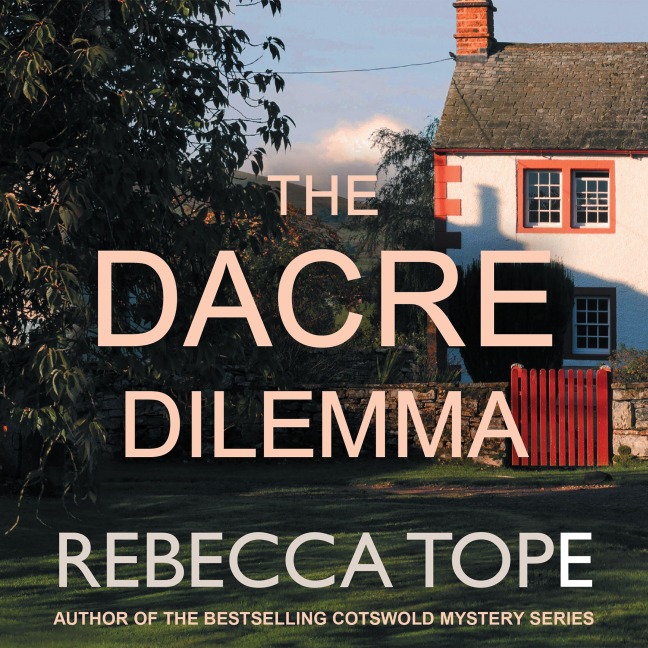 The Dacre Dilemma - Rebecca Tope