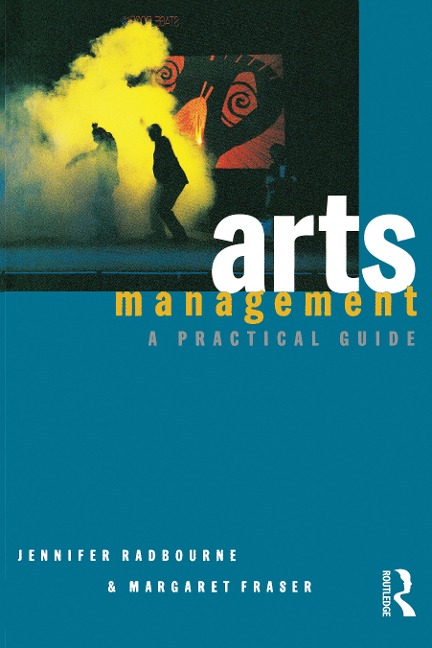 Arts Management - Jennifer Radbourne, Margaret Fraser