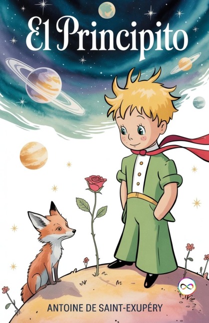 El Principito - Antoine de Saint-Exupéry