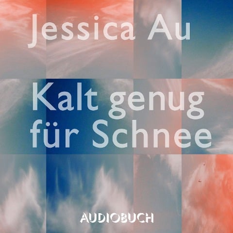 Kalt genug für Schnee - Jessica Au
