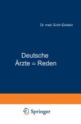 Cover-Bild zum Titel 'Deutsche Ärzte - Reden' von 'Erich Ebstein'