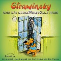 03: Strawinsky und das geheimnisvolle Haus - Olaf Franke, Tim Thomas