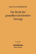 Cover-Bild zum Titel 'Das Recht der grenzüberschreitenden Verträge' von 'Matthias Niedobitek'