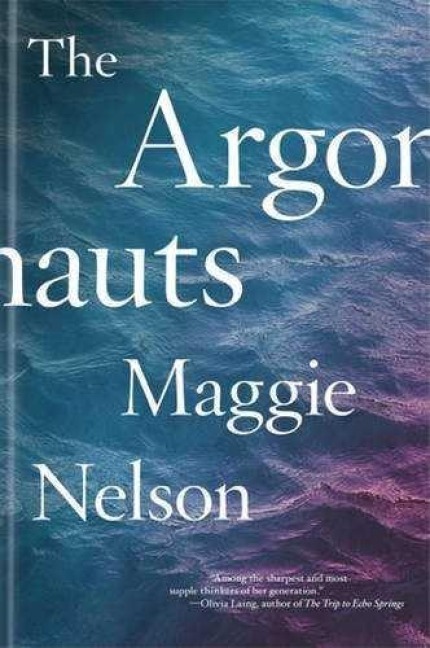 The Argonauts - Maggie Nelson