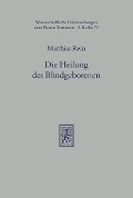Cover-Bild zum Titel 'Die Heilung des Blindgeborenen (Joh 9)' von 'Matthias Rein'