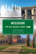 Cover-Bild zum Titel 'Missouri Off the Beaten Path®' von 'Patti Delano'