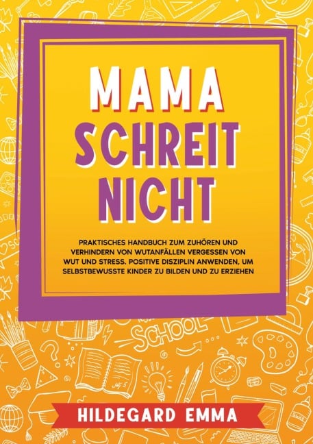 Mama schreit nicht - Hildegard Emma