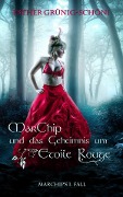 Cover-Bild zum Titel 'MarChip und das Geheimnis um Etoile Rouge' von 'Esther Grünig-Schöni'