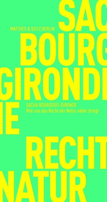 Wie uns das Recht der Natur näher bringt - Sacha Bourgeois-Gironde