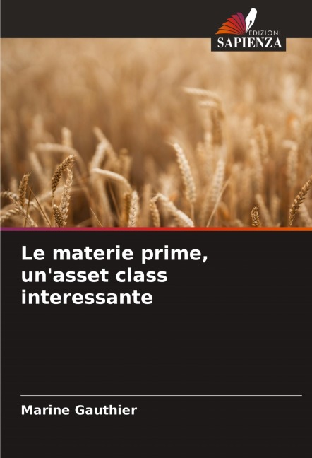 Le materie prime, un'asset class interessante - Marine Gauthier