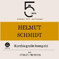 Helmut Schmidt: Kurzbiografie kompakt - Jürgen Fritsche, Minuten, Minuten Biografien