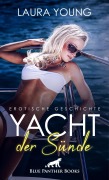 Cover-Bild zum Titel 'Yacht der Sünde | Erotische Geschichte' von 'Laura Young'