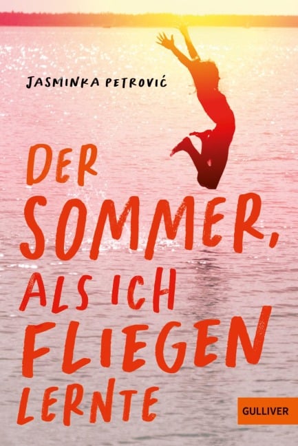 Der Sommer, als ich fliegen lernte - Jasminka Petrovi¿