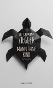 Cover-Bild zum Titel 'Mann ohne Kind' von 'Ulf Erdmann Ziegler'