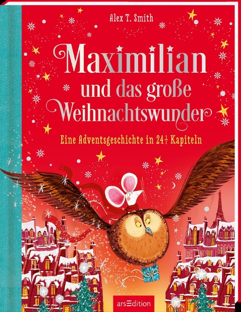 Maximilian und das große Weihnachtswunder (Maximilian 2) - Alex T. Smith