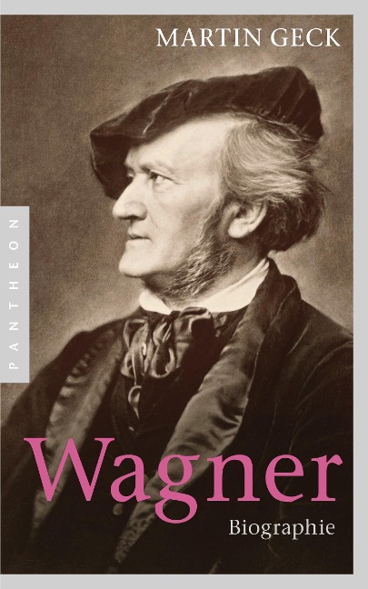 Richard Wagner - Martin Geck