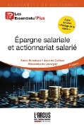 Épargne salariale et actionnariat salarié - Jean de Calbiac, Alexandre de Louvigny, Sonia Blondeau