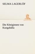 Cover-Bild zum Titel 'Die Königinnen von Kungahälla' von 'Selma Lagerlöf'
