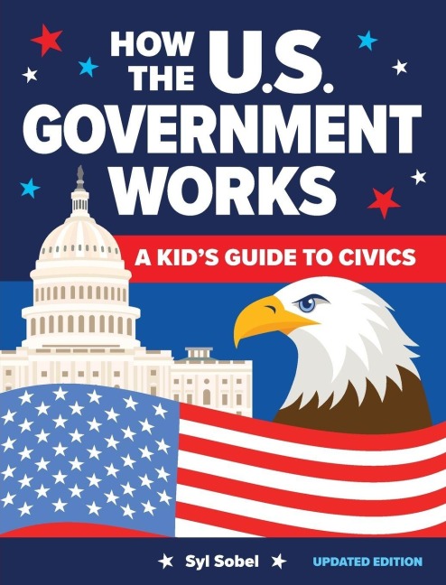 How the U.S. Government Works - Syl Sobel