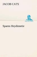 Spaens Heydinnetie - Jacob Cats