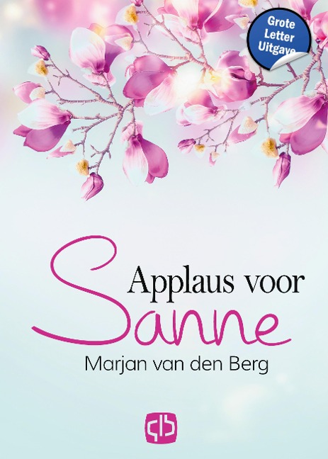 Applaus voor Sanne - Marjan Berg van den