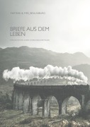 Cover-Bild zum Titel 'Briefe aus dem Leben' von 'Katja Storto, Kerstin Mumm'