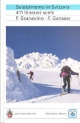 Cover-Bild zum Titel 'Scialpinismo in Svizzera' von 'Fabrizio Scanavino, Fritz Gansser'