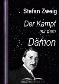 Cover-Bild zum Titel 'Der Kampf mit dem Dämon' von 'Stefan Zweig'