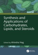 Cover-Bild zum Titel 'Synthesis and Applications of Carbohydrates, Lipids, and Steroids' von ''