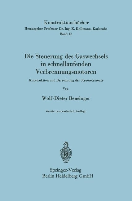 Die Steuerung des Gaswechsels in schnellaufenden Verbrennungsmotoren - Wolf-Dieter Bensinger