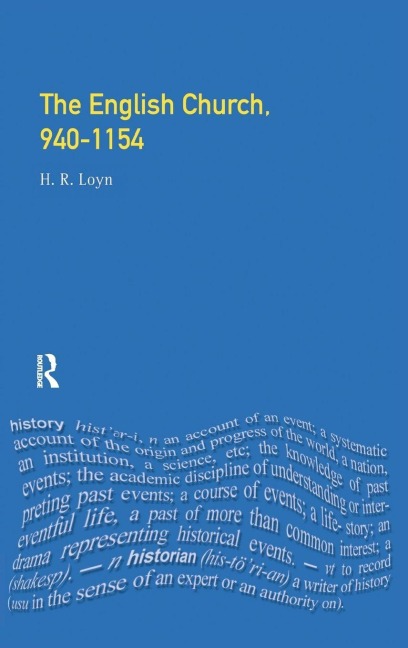 The English Church, 940-1154 - H. R. Loyn