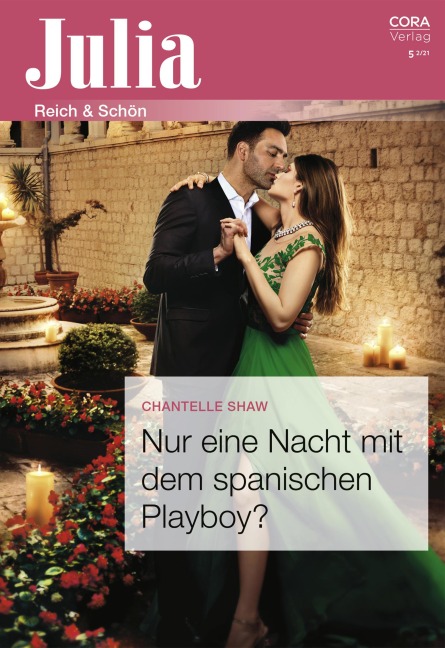 Nur eine Nacht mit dem spanischen Playboy? - Chantelle Shaw