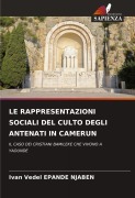 Cover-Bild zum Titel 'LE RAPPRESENTAZIONI SOCIALI DEL CULTO DEGLI ANTENATI IN CAMERUN' von 'Ivan Vedel Epande Njaben'