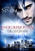 Cover-Bild zum Titel 'Gilde der Jäger - Engelsleuchten' von 'Nalini Singh'