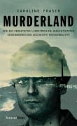 Cover-Bild zum Titel 'Murderland' von 'Caroline Fraser'