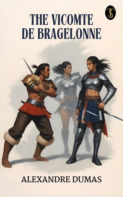 The Vicomte De Bragelonne - Alexandre Dumas