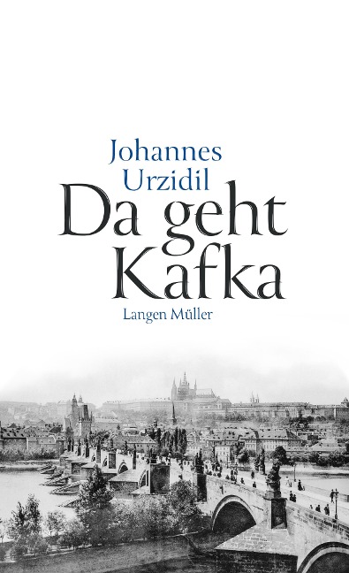 Da geht Kafka - Johannes Urzidil