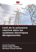 Cover-Bild zum Titel 'Coût de la puissance réactive dans les systèmes électriques déréglementés' von 'Sonali Paunikar, Anand Singh Walkey, Narayan Prasad Patidar'