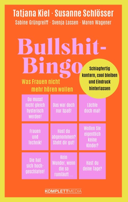 Bullshit-Bingo - Was Frauen nicht mehr hören wollen - Tatjana Kiel, Sabine Grüngreiff, Svenja Lassen, Maren Wagener, Susanne Schlösser