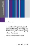 Cover-Bild zum Titel 'Accountable Organizing und radikale Niedrigschwelligkeit: Die Wohnungslosenbewegung in San Francisco' von 'Anna Sauerwein'