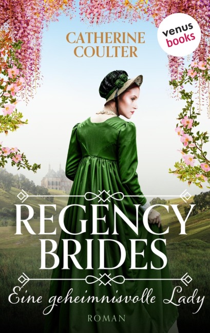Regency Brides - Eine geheimnisvolle Lady - Catherine Coulter