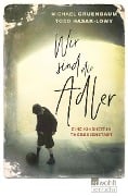 Wir sind die Adler - Todd Hasak-Lowy, Michael Gruenbaum