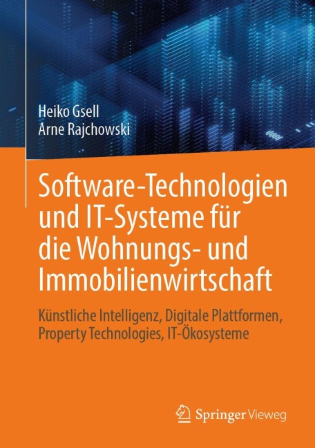 Software-Technologien und IT-Systeme für die Wohnungs- und Immobilienwirtschaft - Heiko Gsell, Arne Rajchowski