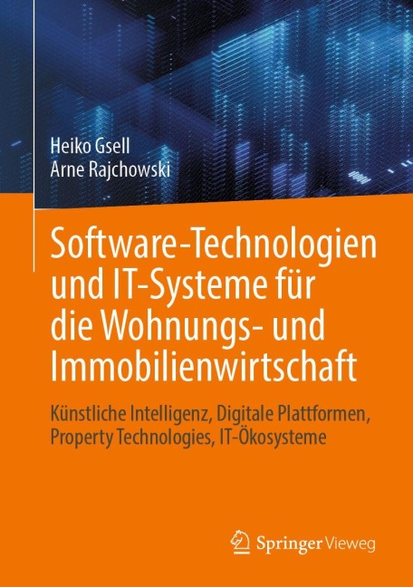 Software-Technologien und IT-Systeme für die Wohnungs- und Immobilienwirtschaft - Heiko Gsell, Arne Rajchowski