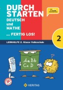 Cover-Bild zum Titel 'Durchstarten Volksschule  2. Klasse - Deutsch und Mathe ... fertig los! - Übungsbuch' von 'Leopold Eibl, Edith Brunner, Eva Eibl, Gabriele Aichberger, Evelyn Dax'