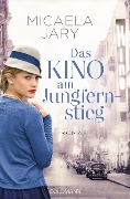 Cover-Bild zum Titel 'Das Kino am Jungfernstieg' von 'Micaela Jary'