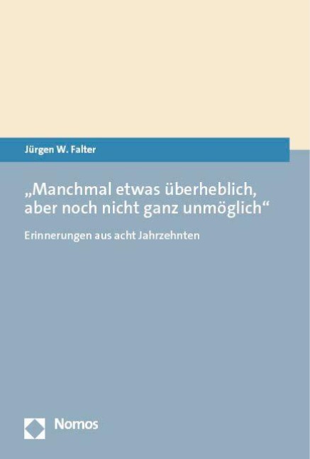 "Manchmal etwas überheblich, aber noch nicht ganz unmöglich" - Jürgen W. Falter