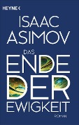 Cover-Bild zum Titel 'Das Ende der Ewigkeit' von 'Isaac Asimov'