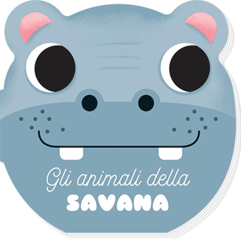 Gli animali della savana. I musetti - Benedetta Nigelli